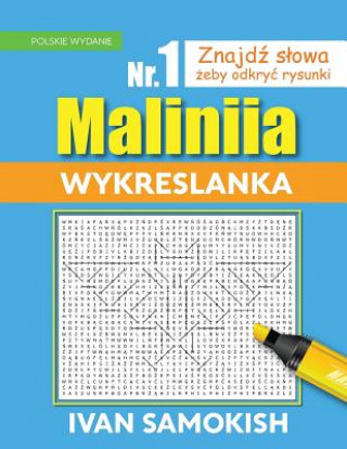 Книга Maliniia Word Search Book Vol. I: Find Words to Reveal Pictures! [polish Edition] Ivan Samokish