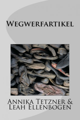 Buch Wegwerfartikel Leah Ellenbogen