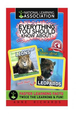 Carte Everything You Should Know About: Lions and Leopards Anne Richards