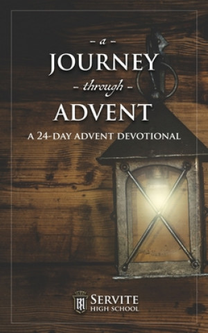 Carte A Journey Through Advent: A 24-Day Advent Devotional Joshua Beckman
