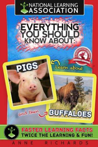 Kniha Everything You Should Know About: Pigs and Buffaloes Anne Richards