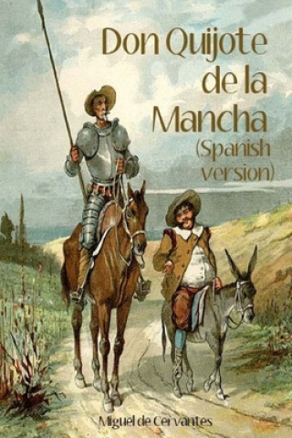 Knjiga Don Quijote de la Mancha (Spanish Version) Miguel De Cervantes