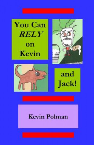Knjiga You Can Rely on Kevin and Jack! Kevin Polman