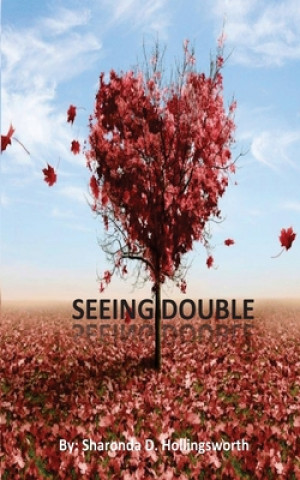 Knjiga Seeing Double Kemisha N. Hollingsworth