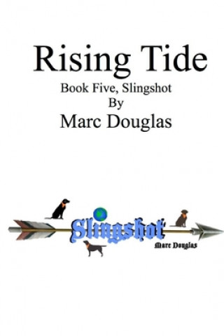 Książka Rising Tide, Book Five of the Slingshot Series Marc Douglas