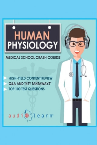 Książka Human Physiology - Medical School Crash Course Audiolearn Medical Content Team