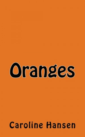 Libro Oranges Caroline Hansen