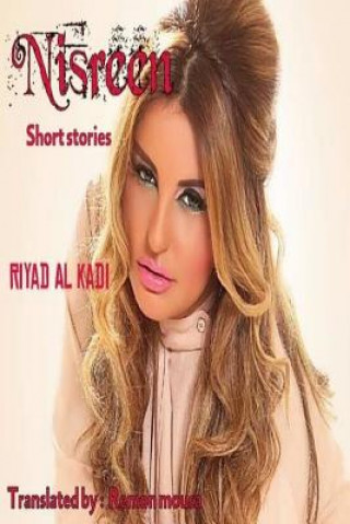 Könyv Nisreen: Short stories Riyad Al Kadi