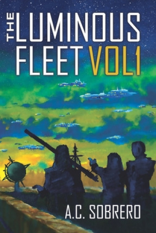 Knjiga The Luminous Fleet Ac Sobrero