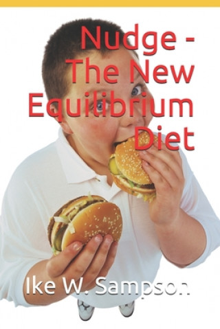 Buch Nudge - The New Equilibrium Diet Ike W. Sampson