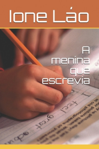 Libro A menina que escrevia Ione Lao