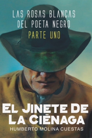 Könyv El Jinete de la Cienaga: Libro Uno Humo Molina