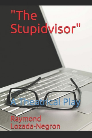 Kniha Stupidvisor Raymond Lozada-Negron
