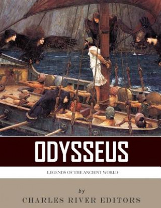 Książka Legends of the Ancient World: Odysseus Charles River Editors