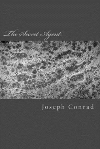 Kniha The Secret Agent Joseph Conrad