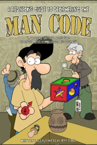 Knjiga A Redneck's Guide To Deciphering The Man Code Jeff Todd