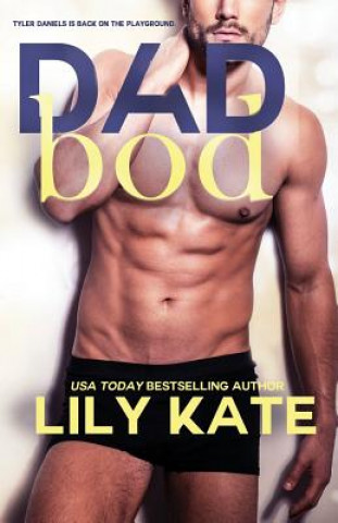 Kniha Dad Bod: a sexy romantic comedy Lily Kate