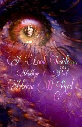 Kniha A Look Inside: Of an Author & Poet Artricia D. Reed