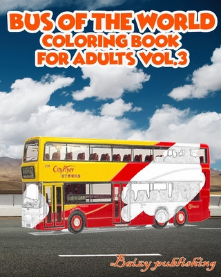 Knjiga Bus Of The World Coloring book for Adults vol.3 Baizy Pubshing