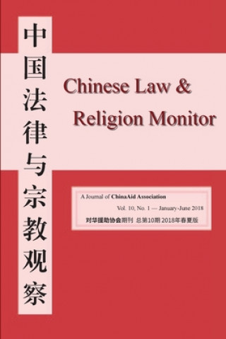 Kniha Chinese Law and Religion Monitor (January-June, 2018) Chinaaid Association