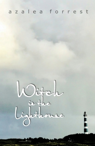 Knjiga Witch in the Lighthouse Azalea Forrest