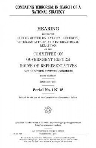 Kniha Combating Terrorism: In Search of a National Strategy United States Congress