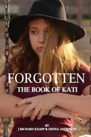 Kniha The Book of Kati: Forgotten Shona Anderson