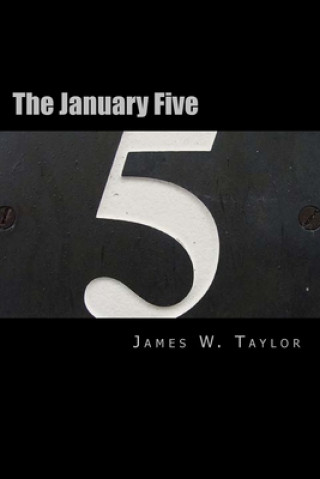 Knjiga The January Five James W. Taylor