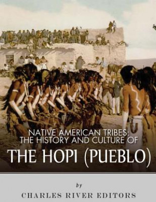 Książka Native American Tribes: The History and Culture of the Hopi (Pueblo) Charles River Editors