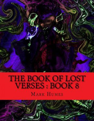 Carte The Book Of Lost Verses: Book 8 Mark Humes