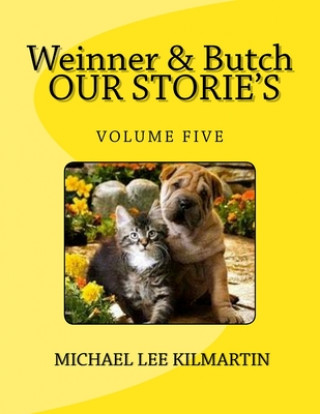 Kniha Weinner & Butch Our Stories: The Dark Is Scarey Michael Lee Kilmartin