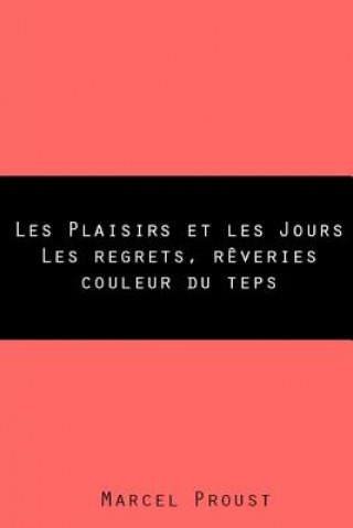 Kniha Les Plaisirs et les Jours Marcel Proust