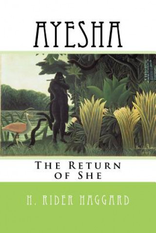 Könyv Ayesha: The Return of She H. Rider Haggard