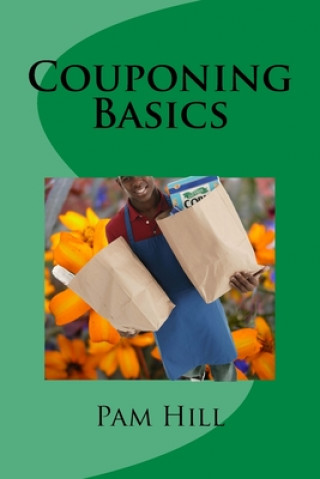 Knjiga Couponing Basics Pam Hill