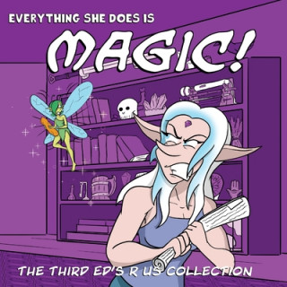 Kniha Everything she does is Magic!: Ed's R Us Volume 3 Ed Appleby