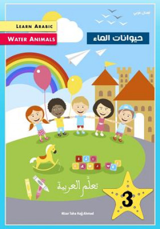 Könyv Learn Arabic: Water Animals Nizar Taha Hajj Ahmad