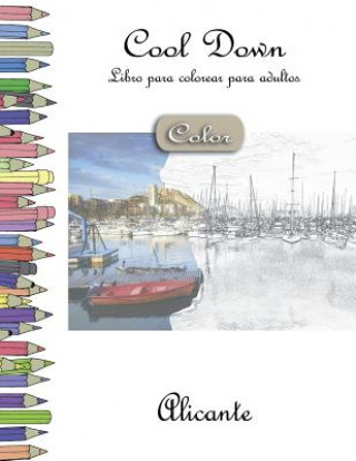 Könyv Cool Down [Color] - Libro para colorear para adultos: Alicante York P. Herpers