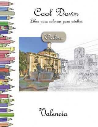 Kniha Cool Down [Color] - Libro para colorear para adultos: Valencia York P. Herpers