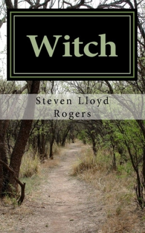Knjiga Witch Steven Lloyd Rogers