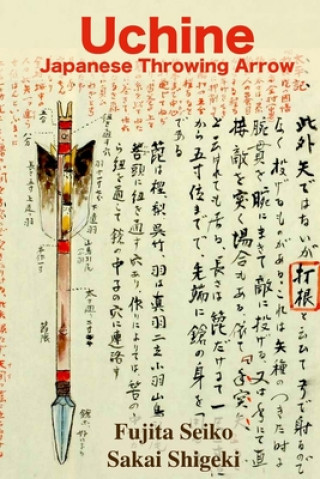 Könyv Uchine Japanese Throwing Arrow Sakai Shigeki