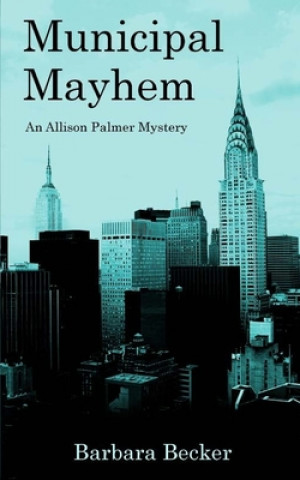 Kniha Municipal Mayhem Barbara Becker