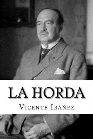 Kniha La Horda Vicente Blasco Ibanez