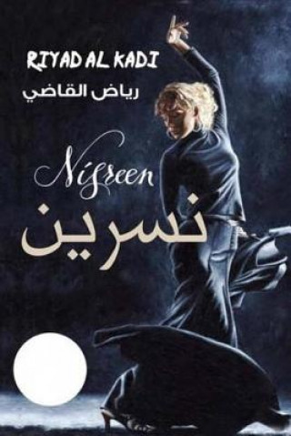 Könyv Nisreen: Short stories: Nisreen: Short stories Riyad Al Kadi