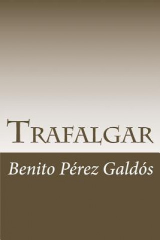 Kniha Trafalgar Benito Perez Galdos