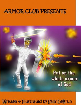 Kniha Put on the Whole Armor of God: Fall Edition Sally Lebrun