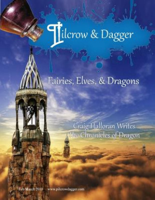 Книга Pilcrow & Dagger: February/March 2018 Issue - Fairies, Elves, and Dragons A. Marie Silver