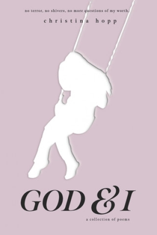 Knjiga God & I Christina Hopp