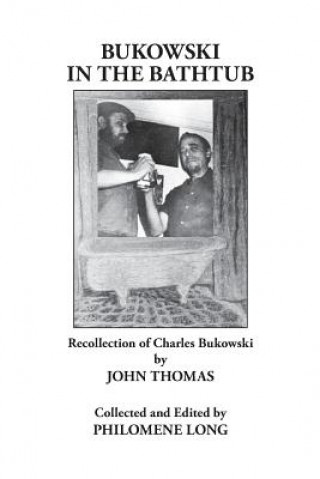 Kniha Bukowski in the Bathtub John Thomas