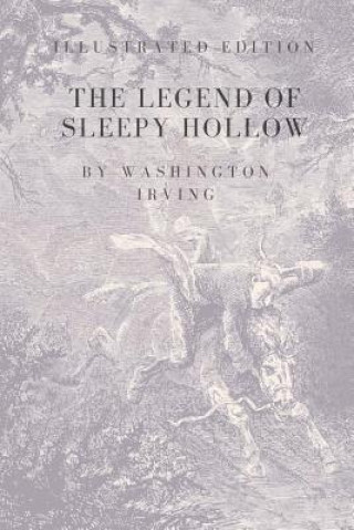 Könyv The Legend of Sleepy Hollow: Special and Illustrated Edition Washington Irving