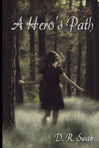 Boek A Hero's Path D. R. Swan